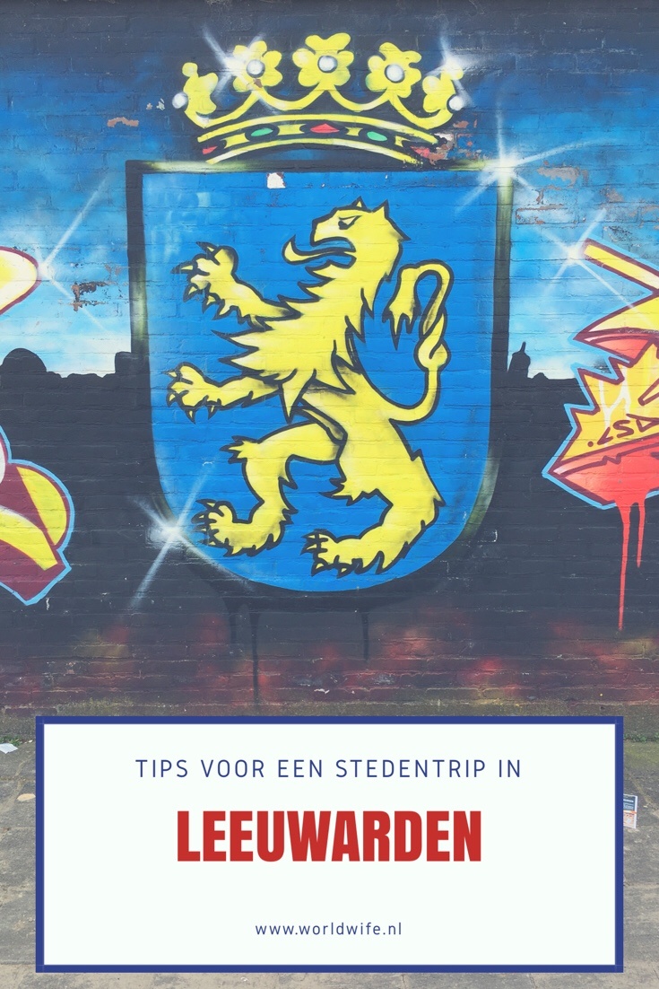 Tips voor een stedentrip Leeuwarden | Worldwife.nl