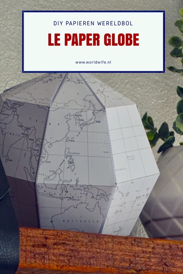 Le Paper Globe - DIY papieren wereldbol | www.worldwife.nl