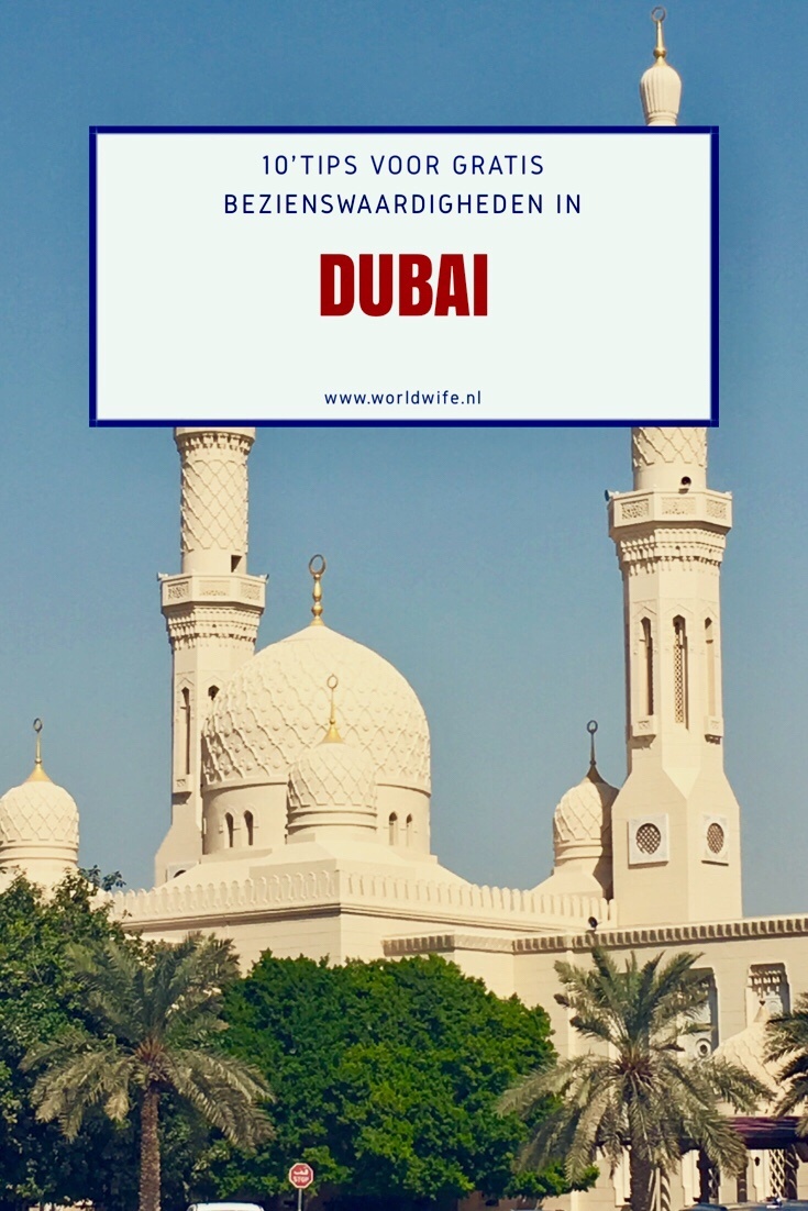 10 tips voor gratis bezienswaardigheden in Dubai - www.worldwife.nl