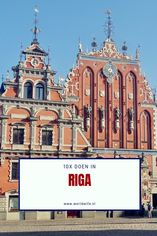 10 tips voor een heerlijk verblijf in Riga - www.worldwife.nl