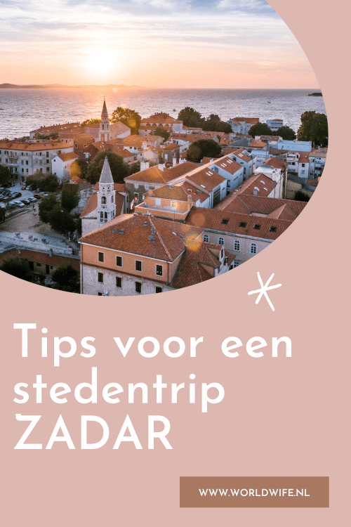 Tips voor een stedentrip Zadar | Wat te doen in Zadar, Kroatië