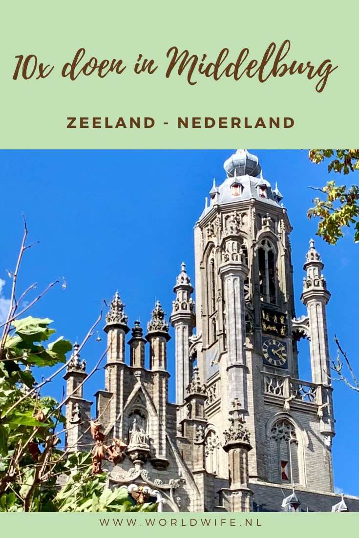 Wat te doen in Middelburg | Tips voor een stedentrip in Middelburg, Zeeland, Nederland