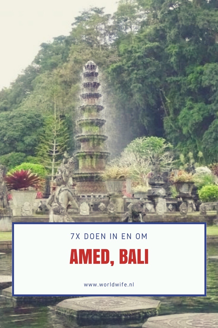 7x doen in Amed, Bali | www.worldwife.nl