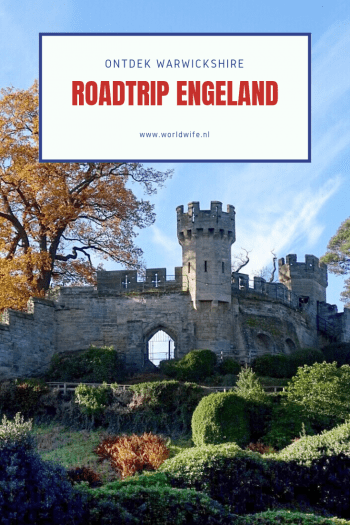 Tips voor een roadtrip door Warwickshire, Engeland