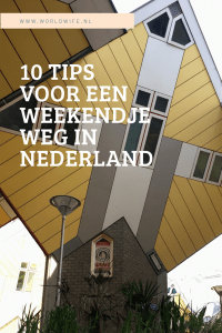 10 tips voor een weekendje weg in Nederland