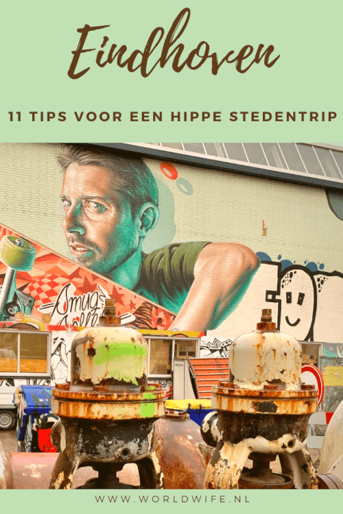 11 tips voor een hippe stedentrip in Eindhoven | Hou je van design? Dan moet je in Eindhoven zijn | Wat te doen in Eindhoven, Noord-Brabant, Nederland
