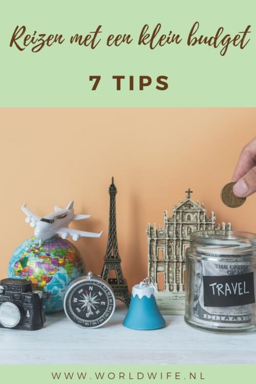 7 tips voor het reizen met een klein budget
