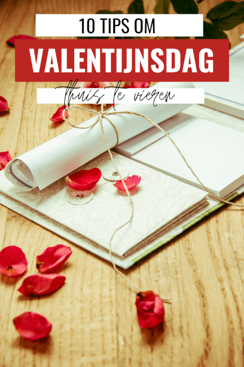 10 tips voor een romantische Valentijnsdag