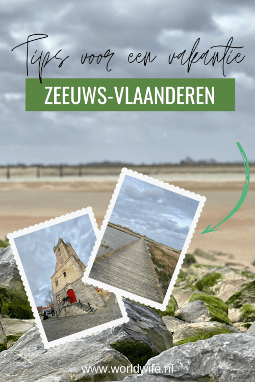 Tips voor een week(end) Zeeuws-Vlaanderen, Zeeland