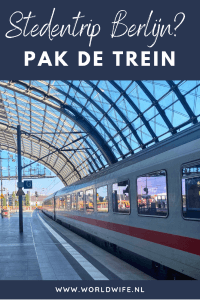 Stedentrip Berlijn? Pak de trein!