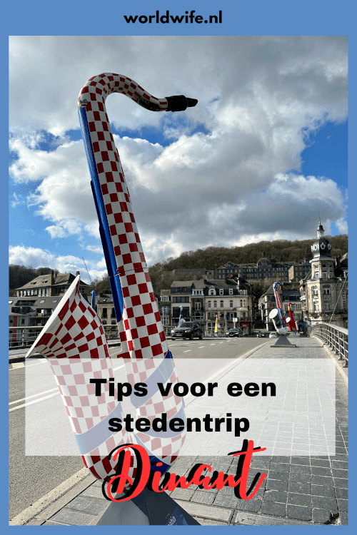 Wat te doen in Dinant? Check mijn tips voor toffe activiteiten, bezienswaardigheden, vervoer, overnachten (hotels), eten & drinken (restaurants) tijdens je stedentrip in deze charmante stad in België.