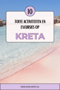 Ben je op zoek naar de leuke dingen om te doen tijdens je vakantie op Kreta? Dit zijn de 10 tofste activiteiten en excursies op Kreta, Griekenland. #reistip