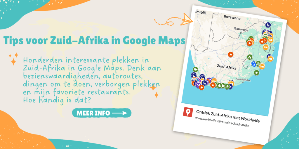 Alle bezienswaardigheden, restaurants, mooiste autoroutes en meer in Zuid-Afrika verzameld in Google Maps.